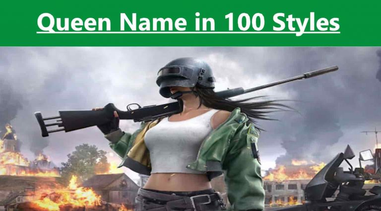 Queen name in 100 styles for pubg